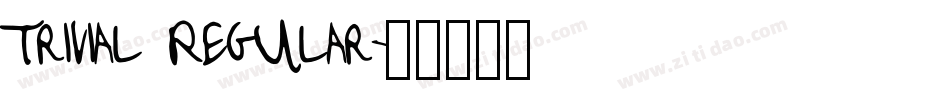 Trivial Regular字体转换